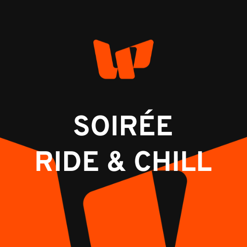 Soirée Ride & Chill