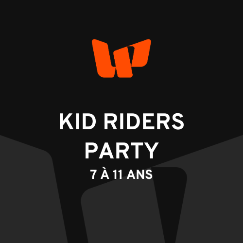 KID RIDERS PARTY (7 à 11 ans)