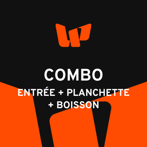COMBO ENTRÉE JOURNÉE + PLANCHETTE + BOISSON 25CL