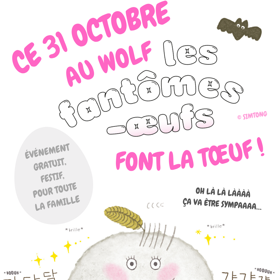 LES FANTOMES-OEUFS DANS LA FORET DU WOLF