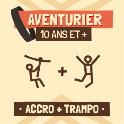 Accro + Trampo - Aventurier (10 ans et +)