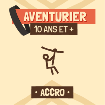 Accro - Aventurier (10 ans et +)