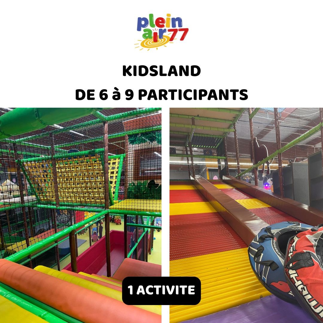 ANNIVERSAIRE KIDS LAND DE 6 A 9 PARTICIPANTS / INDOOR