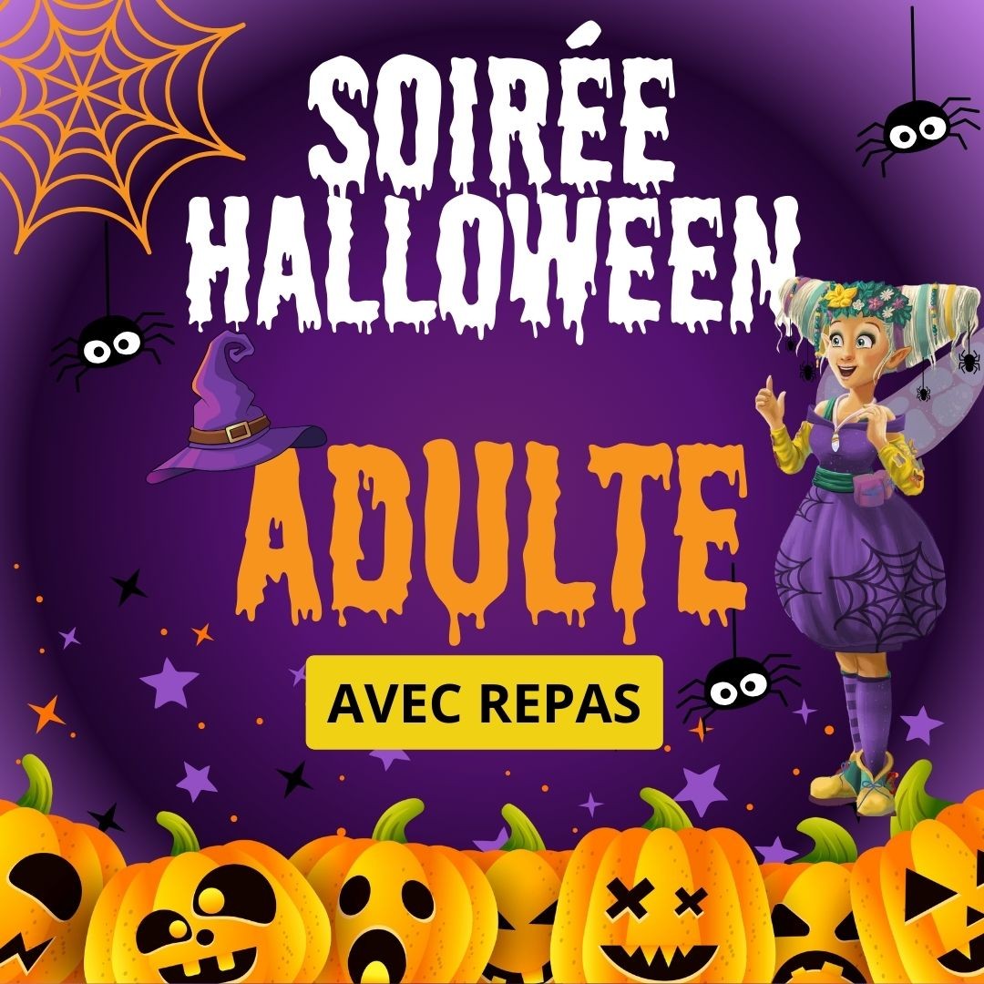 Soirée Halloween - Entrée adulte + Menu