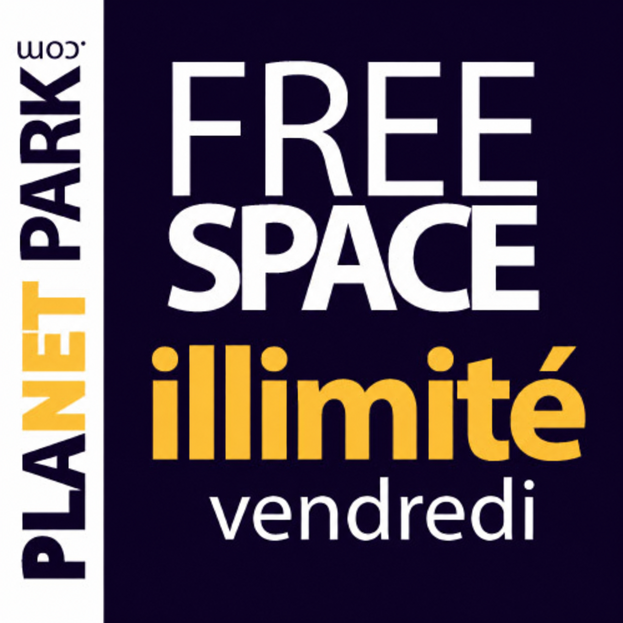 Free Space VENDREDI illimité