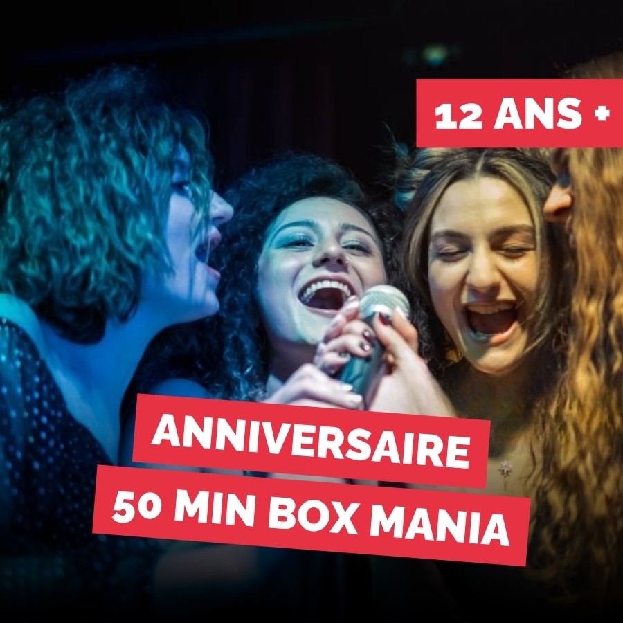 Anniversaire Box Mania 50 min