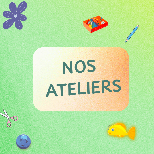 Ateliers du moment