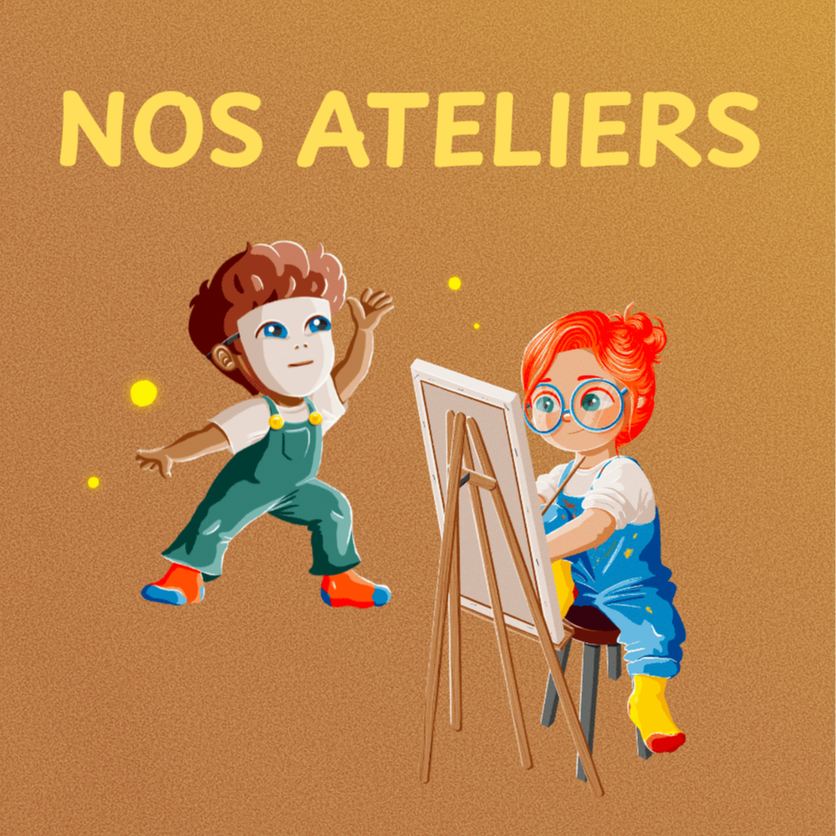 Nos Ateliers