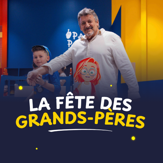 Entrée gratuite pour les papis - fête des grands pères