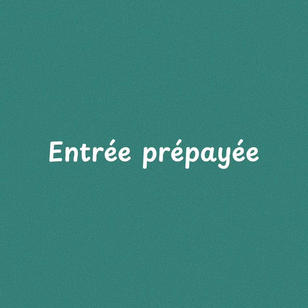 Entrée prépayée