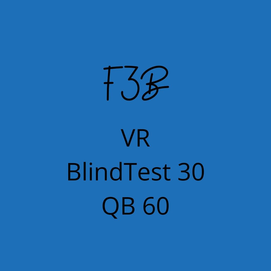 F3B - 1 Quiz + 1 Blindtest 30 + Réalité Virtuelle