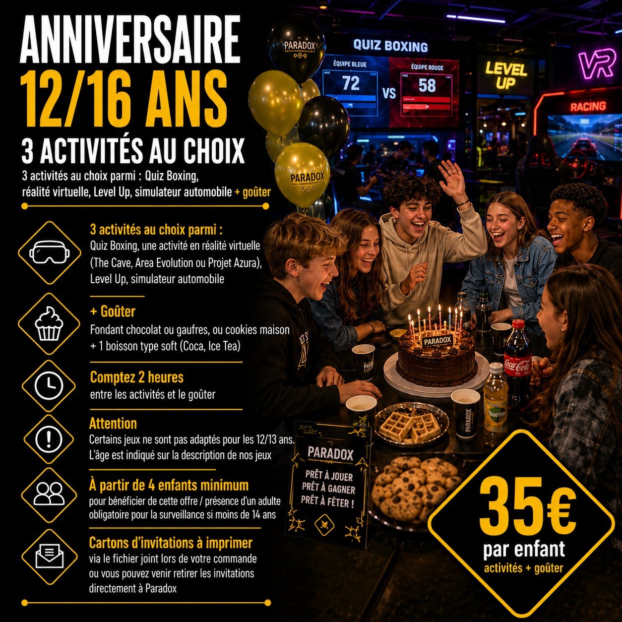 ANNIVERSAIRE 12/16 ans 3 activités