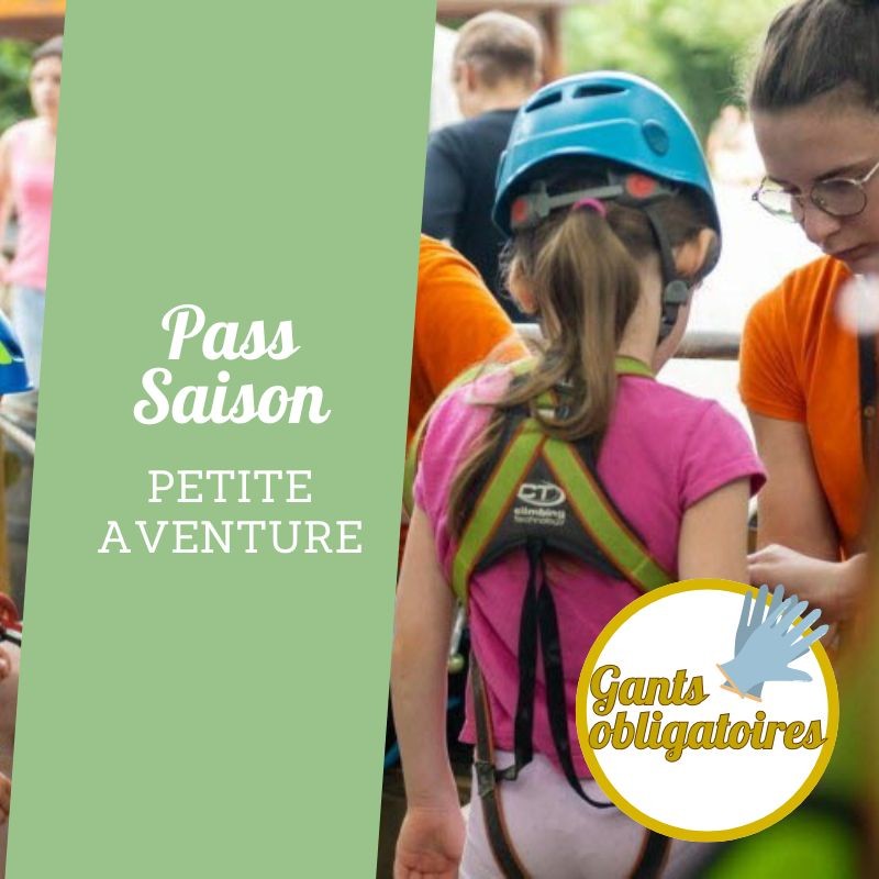 J'ai mon Pass Saison Petite Aventure