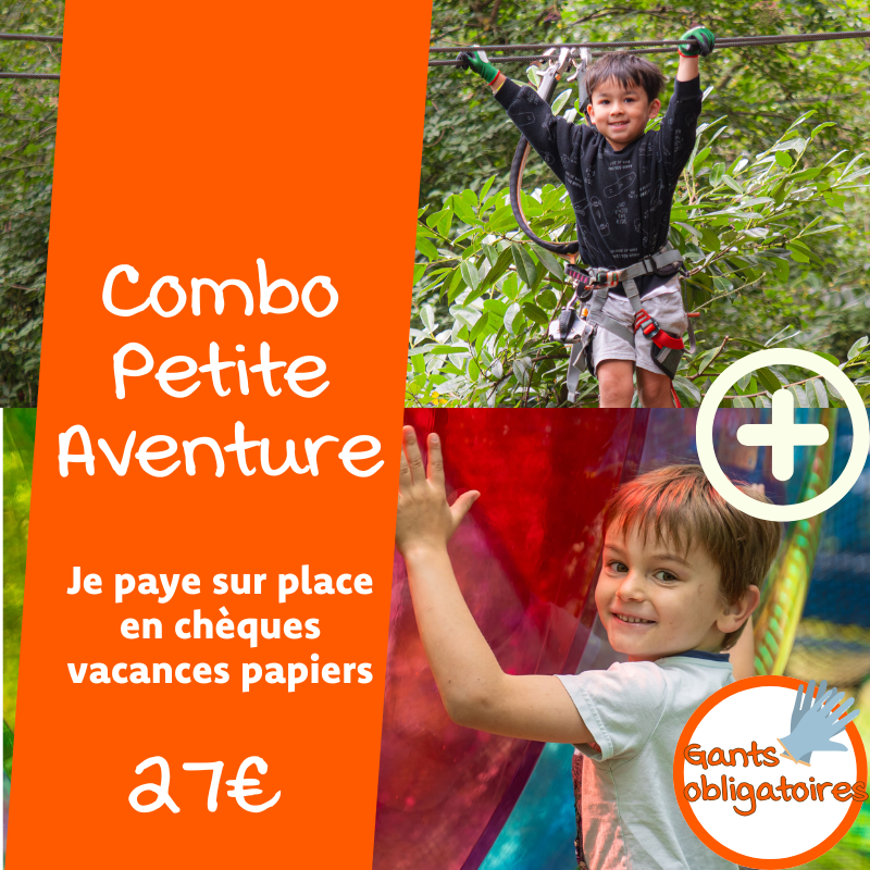 Combo Petite Aventure - Paiement sur place