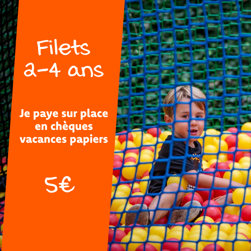 Filets (2-4 ans) - Paiement sur place