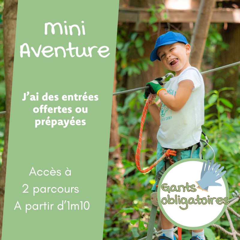 Mini Aventure - Prépayé ou offert