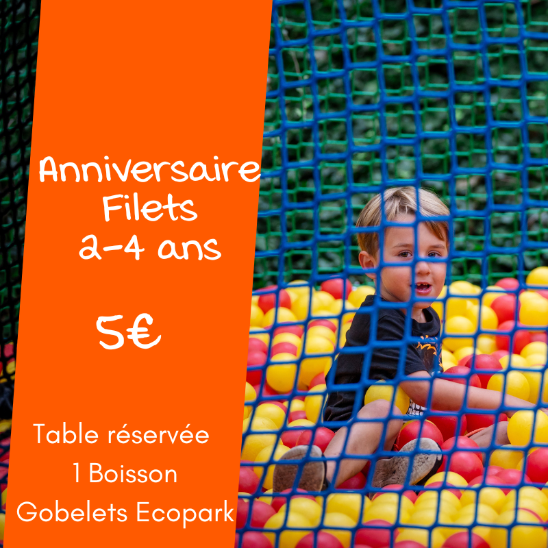 Anniversaire Filets (2-4 ans)