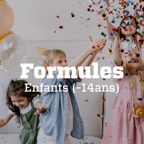 NOS FORMULES ENFANTS (de 8 à 13 ans)