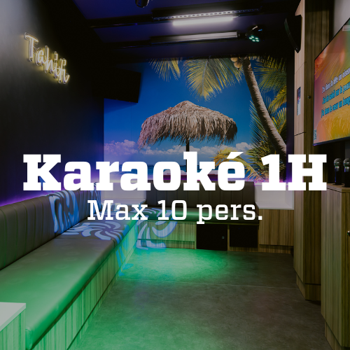 Karaoké 1H - Max 10 pers.