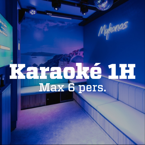 Karaoké 1H - Max 6 pers.