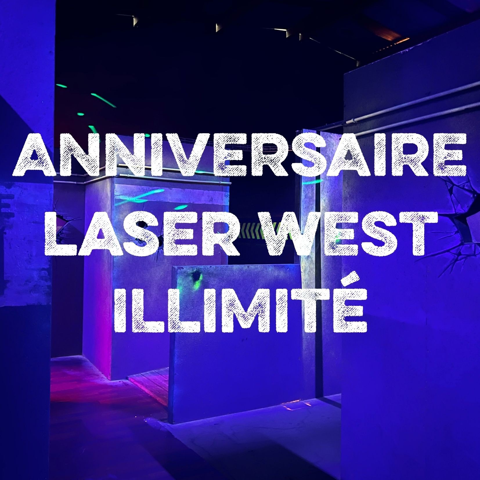 Anniversaire Laser West Illimité