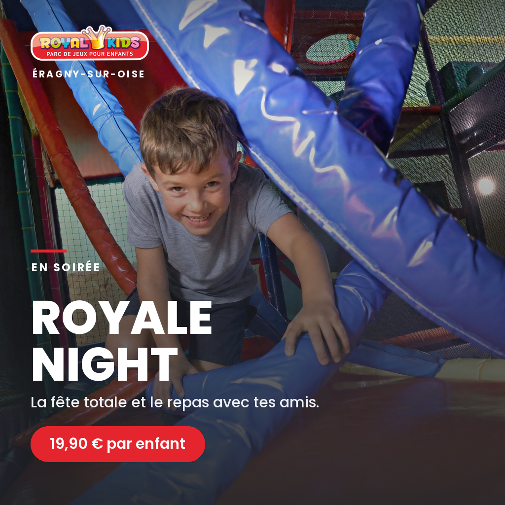 Royale Night — 19,90 € par enfant