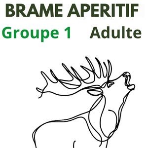 Brame Apéritif Groupe 1 adulte 12 ans et + (18h15)
