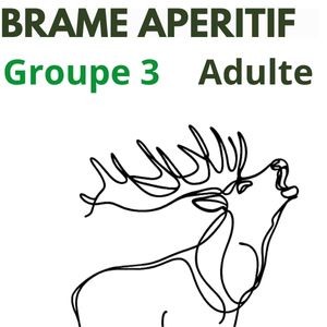 Brame Apéritif Groupe 3 adulte 12 ans et + (18h00)
