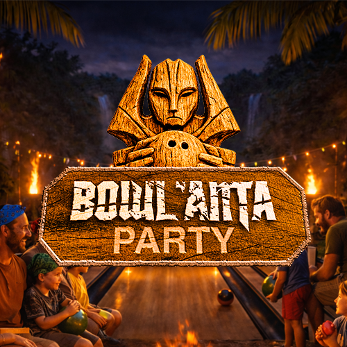 Entrée Adulte BOWL'ANTA PARTY 🏝️🔥🗿