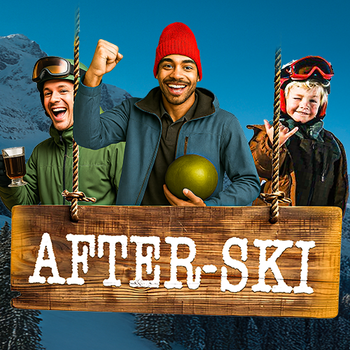 ❄️🎿 L’AFTER-SKI 🎳🔥
