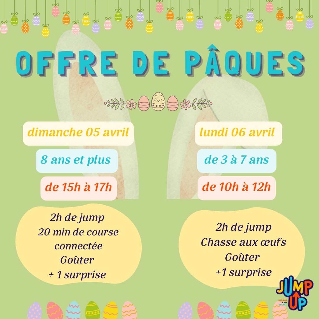 PÂQUES CHEZ JUMP UP