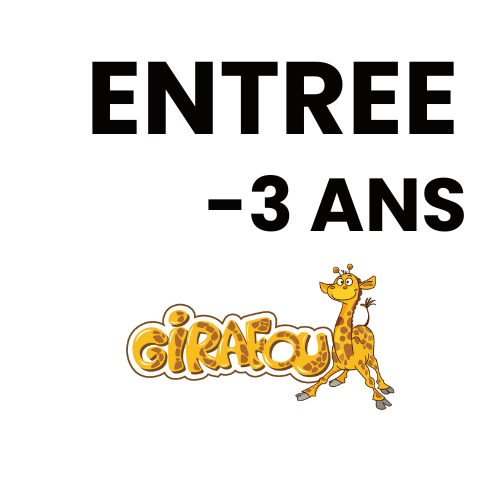 Billet Entrée - 3 ans