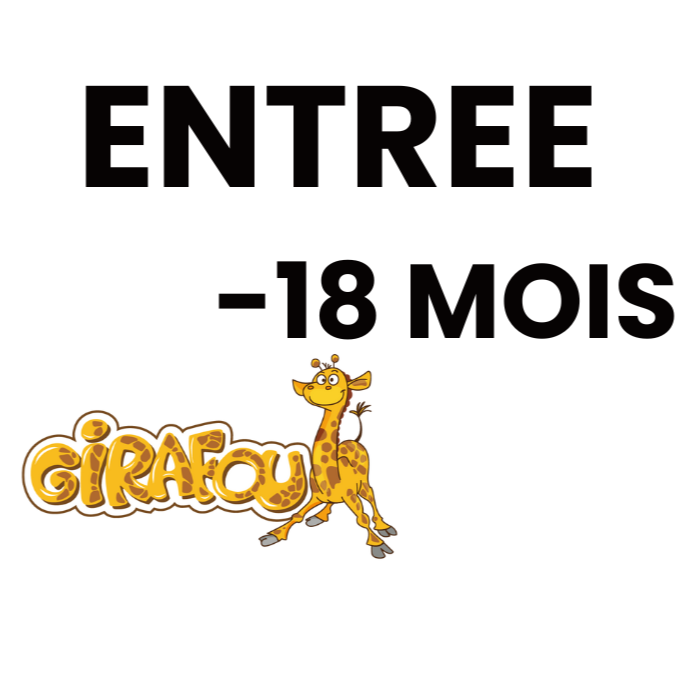 Entrée - de 18 Mois