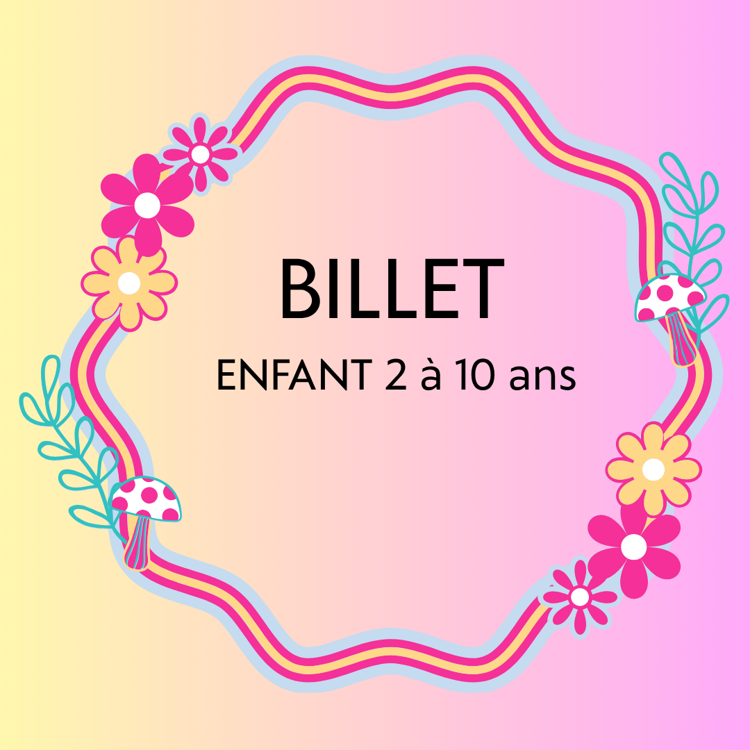 Billet enfant  2 à 10 ans