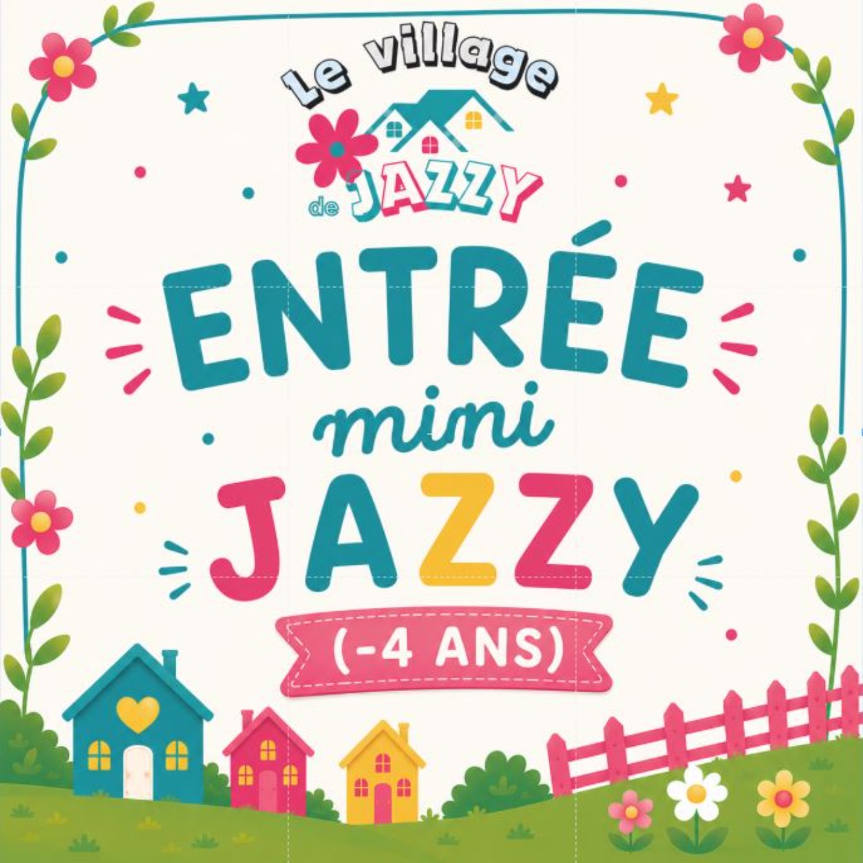 Entrée Mini Jazzy
