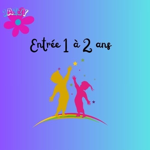 Entrée enfant 1-2ans