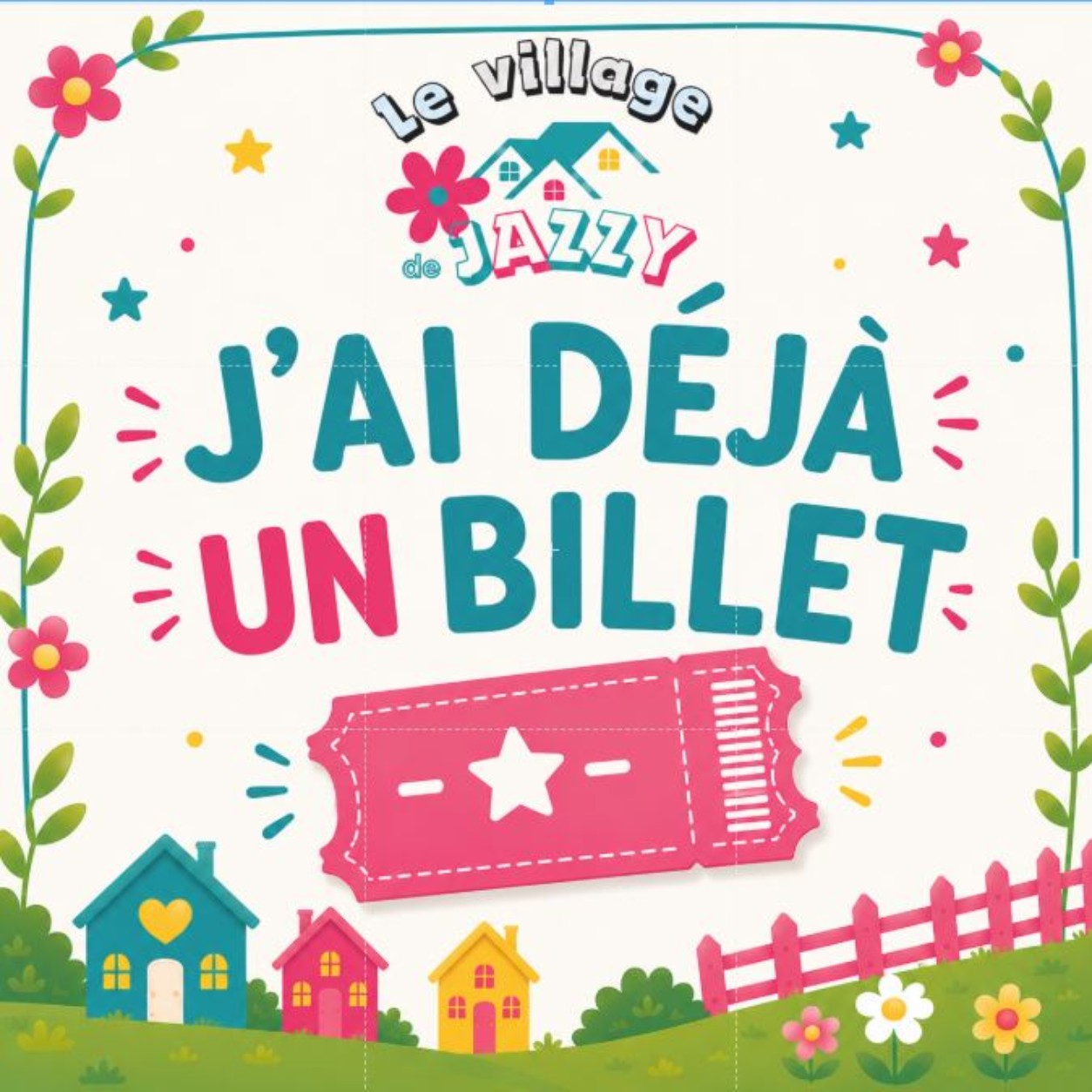 J'ai déjà un billet