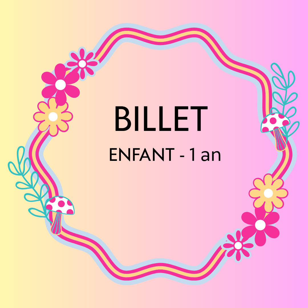 Billet  enfant - 1 an