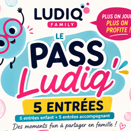 Pass Ludiq' 5 entrées mini 24-35 mois