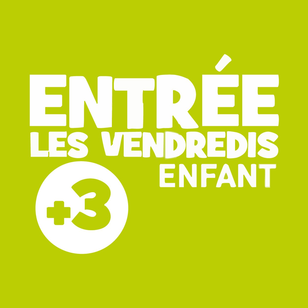 Billet Enfant Vendredi