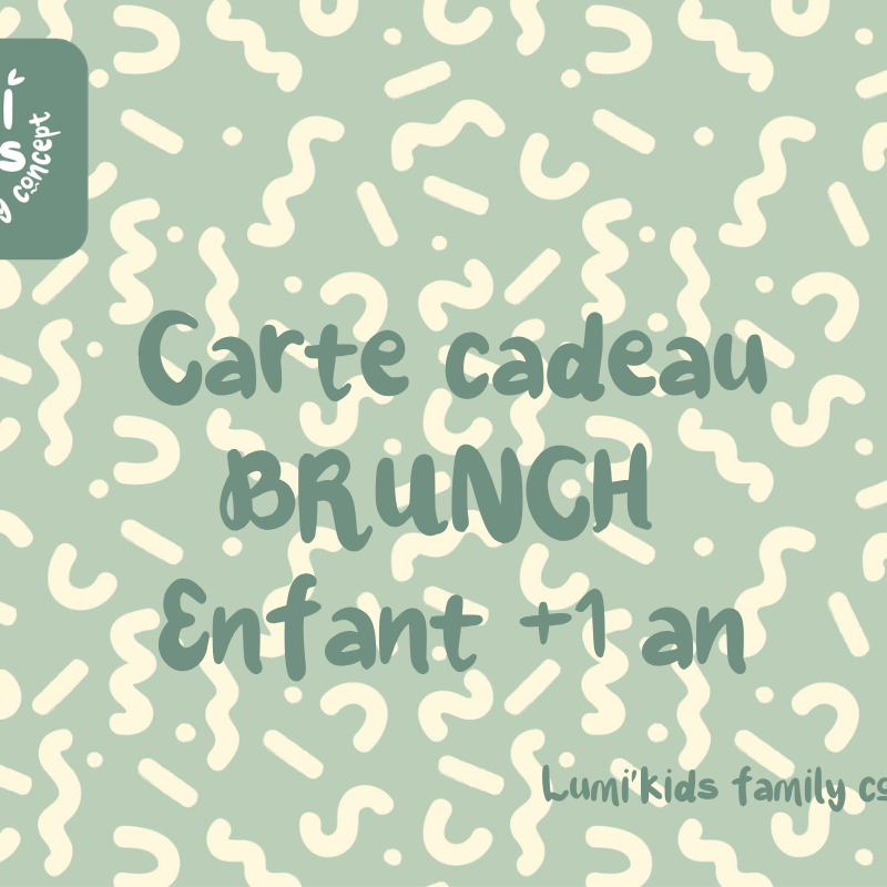 Carte cadeau - Brunch enfant + 1 an