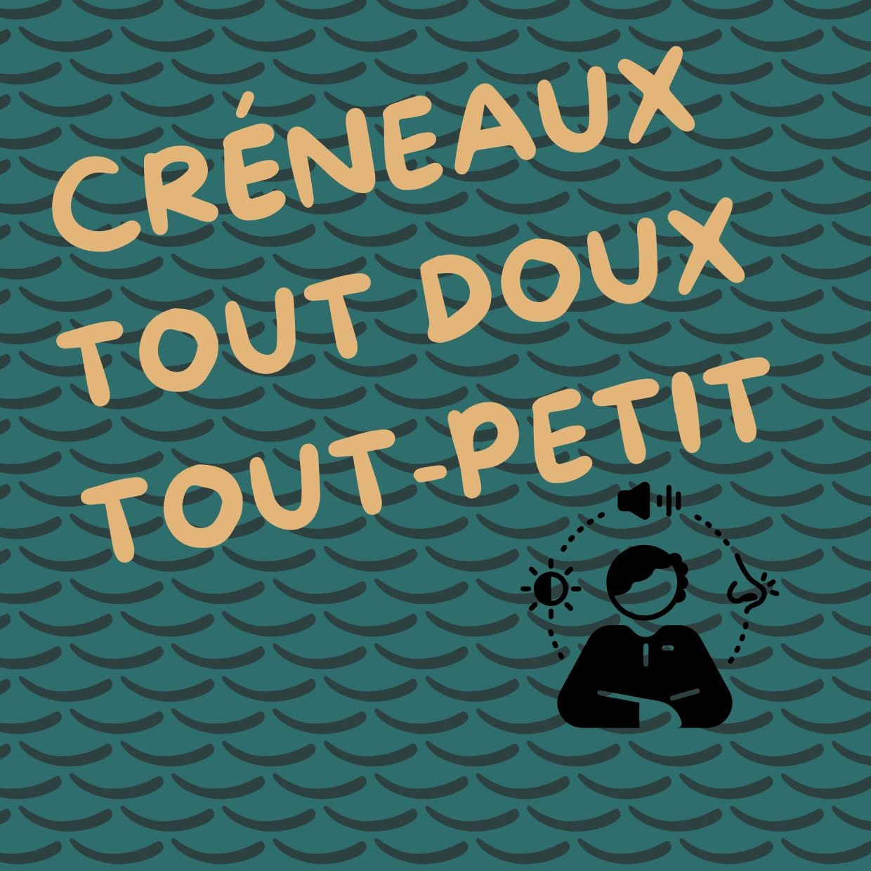 Tout Doux - Entrée Tout-Petit (6-18 mois)