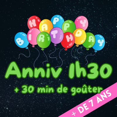 Anniversaire 1H30 + 30 min Goûter