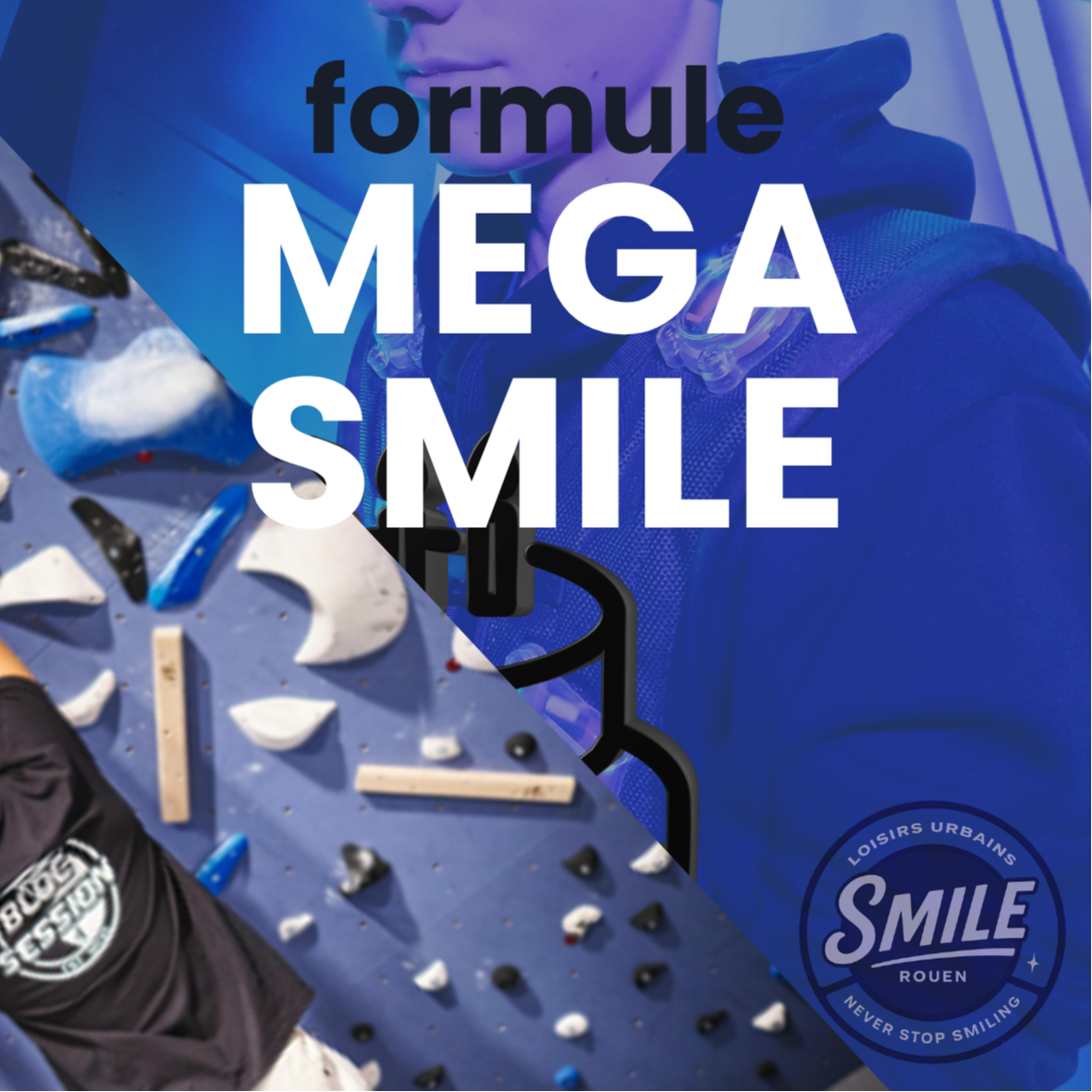 Anniversaire Méga Smile X Bloc Session