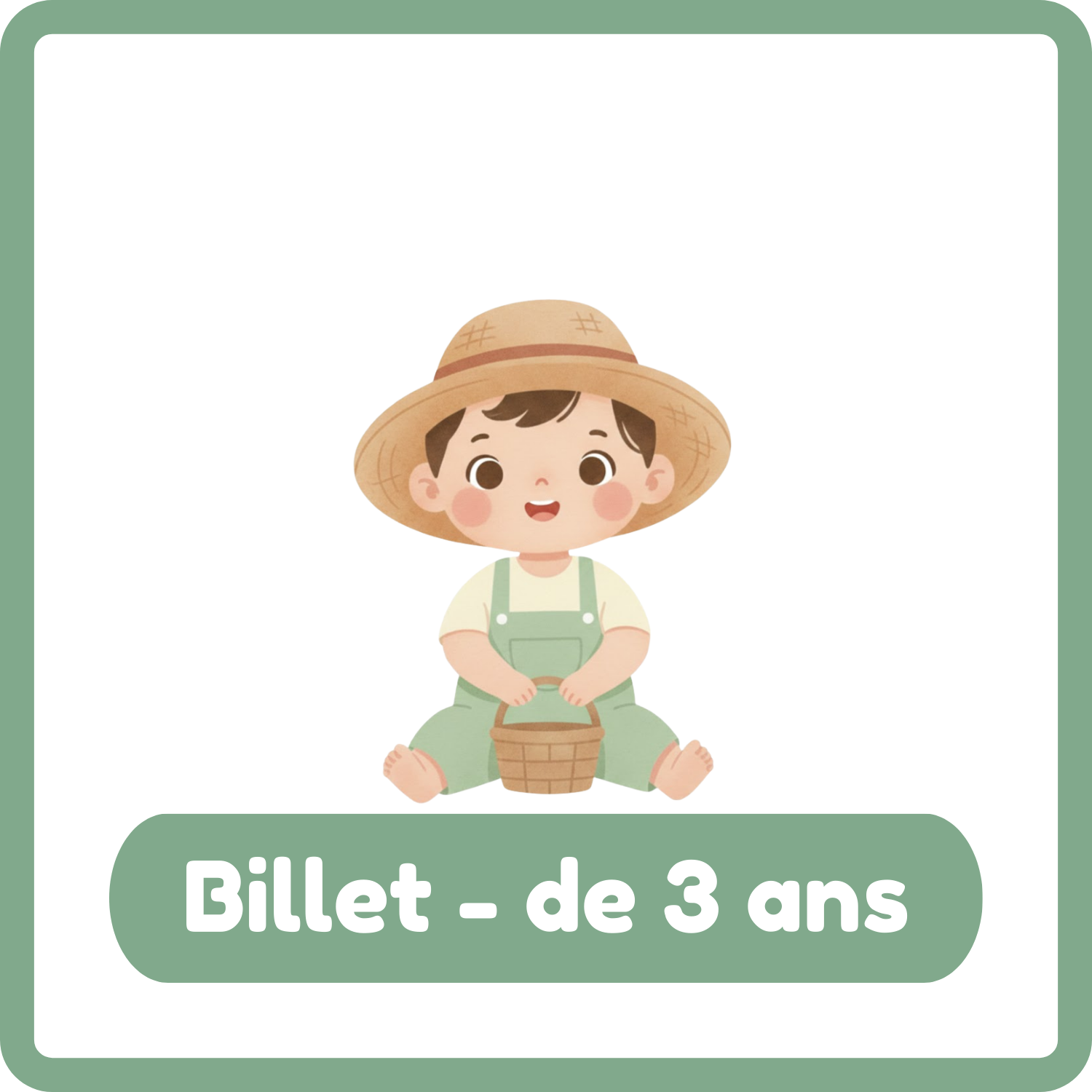 Entrée Enfant - moins de 3 ans