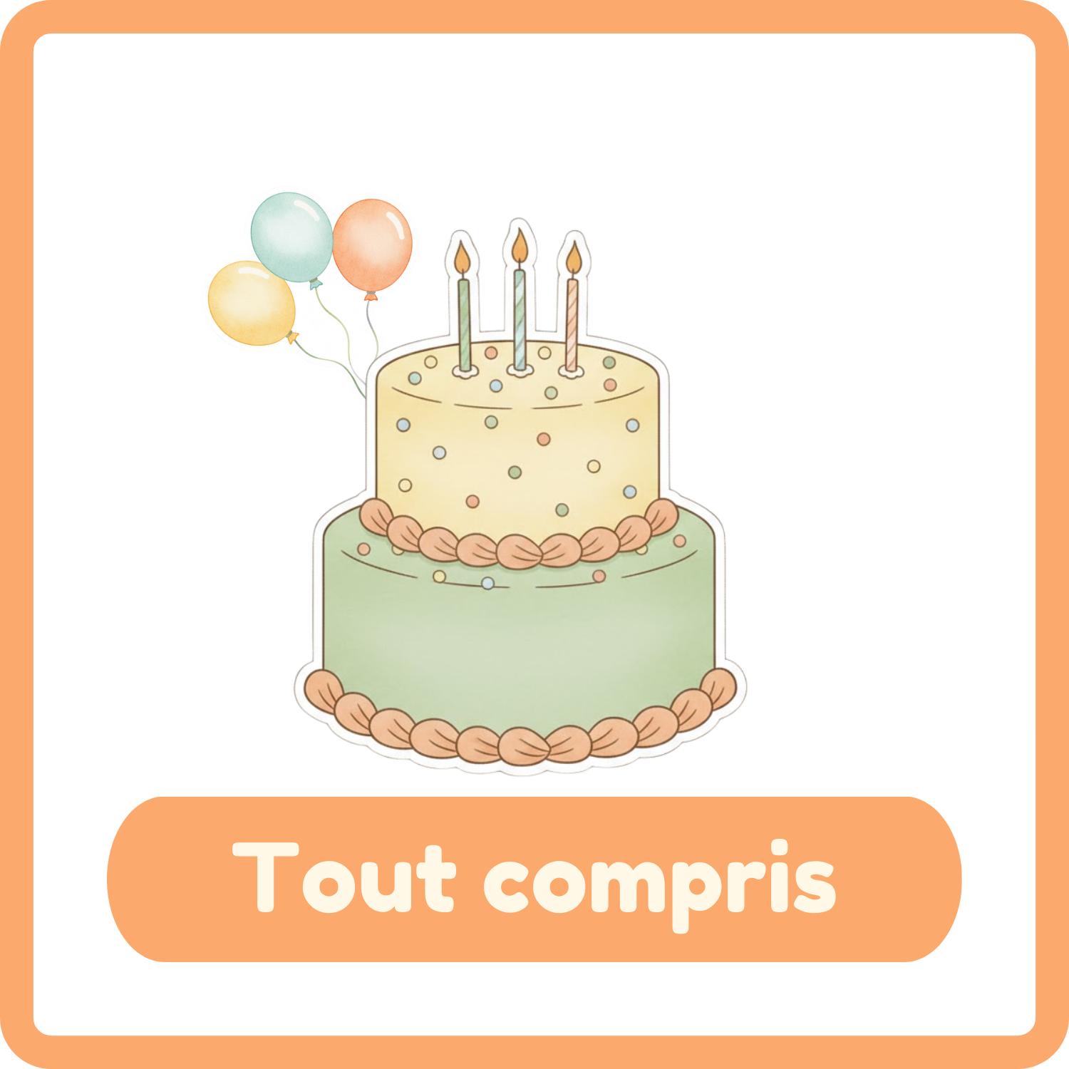Anniversaire Formule Tout compris