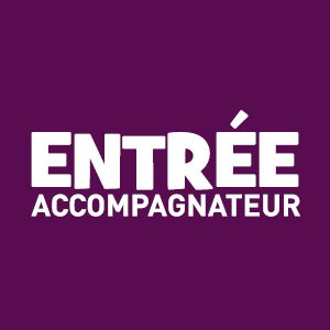 ENTRÉE ADULTE ACCOMPAGNATEUR
