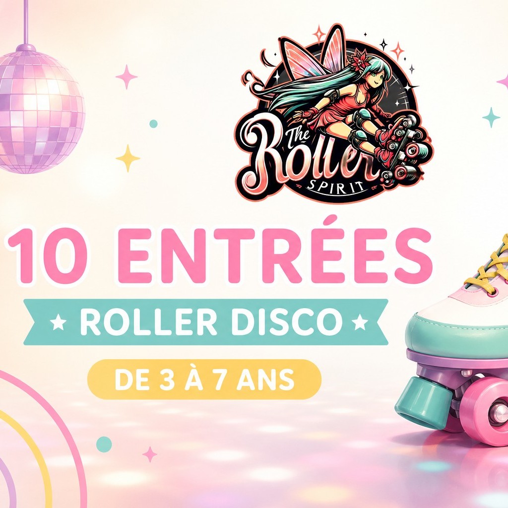 10 entrées enfant (3/7 ans inclus) Roller disco