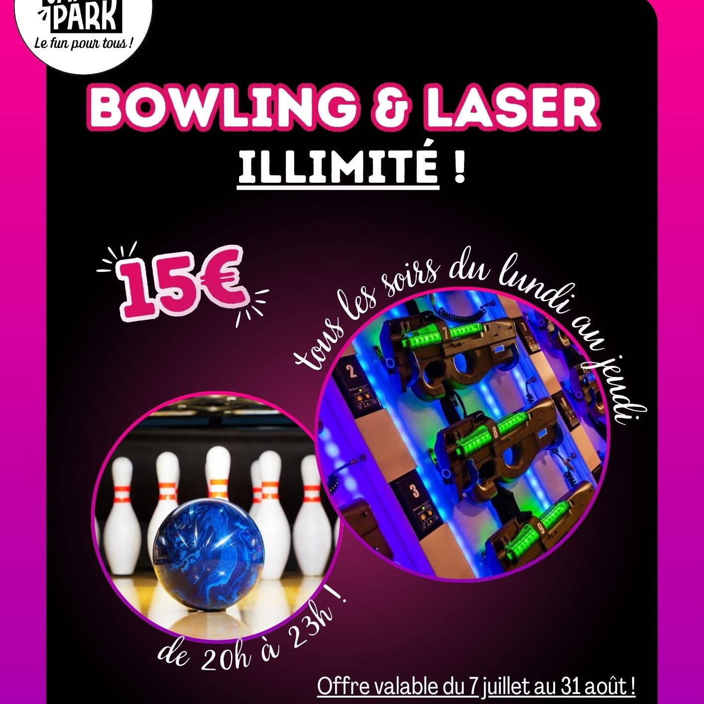 Laser et Bowling à gogo 🥳