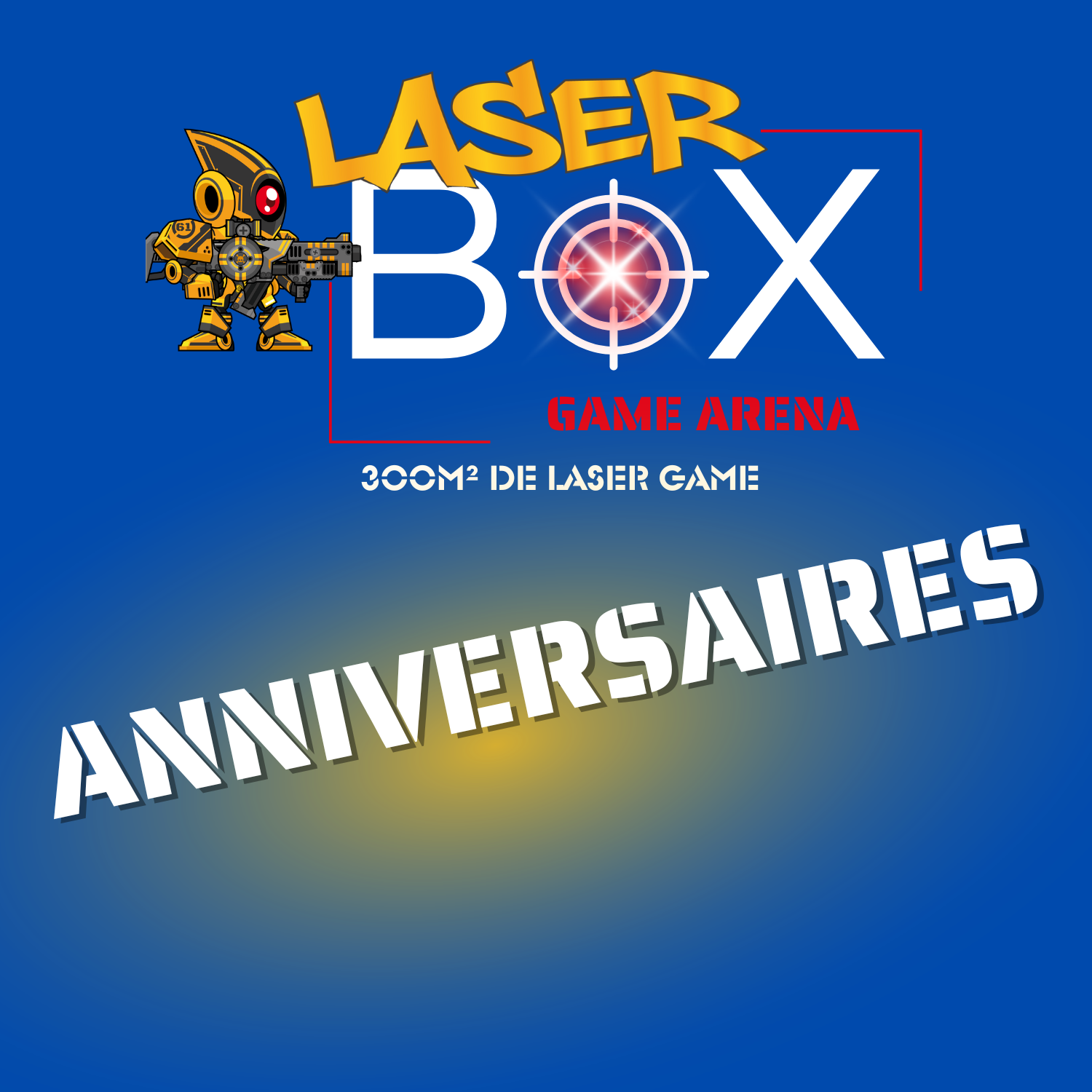 Anniversaire Laser